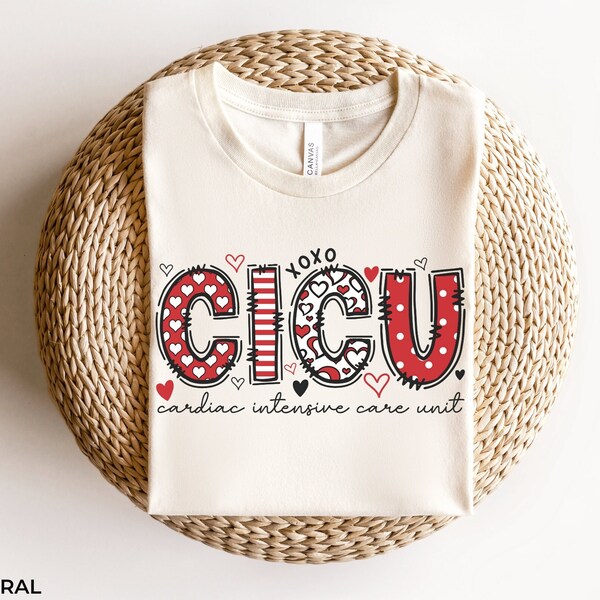 CICU Nurse Valentine's Day Shirt Gift, CICU Valentines Tshirt, Cardiac Intensive Care Nurse Valentine Tee, Cardiac ICU Nurse Vday Shirt Gift