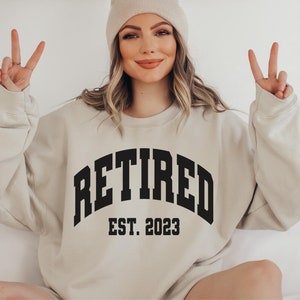 Custom Retired Est 2023 Sweatshirt Gift, Custom Retirement Crewneck Sweater Gift Women Men, Coworker Goodbye Retirement Party Shirt Gift