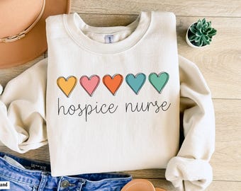 Hospice Nurse Crewneck Sweatshirt, Hospice Registered Nurse Shirt Gift, Hospice Nursing Student Gift, Nursing School Graduation Apparel