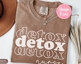 Camiseta Comfort Colors® para enfermeras de desintoxicación, camiseta para enfermeras de desintoxicación, camiseta de enfermería de desintoxicación, camiseta para el equipo de recuperación