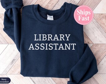 Sudadera de regalo para auxiliar de biblioteca, suéter de cuello redondo para auxiliar de biblioteca, camisa de auxiliar de biblioteca, ropa para el personal de la biblioteca