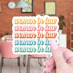 Women in Law Sticker, Lawyer Sticker, Gift for Lawyer, Lawyer Gift, Future Lawyer, Law Student Graduate Gift, Laptop Sticker, Law Decal Gift