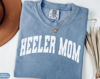 Comfort Colors® Heeler Mom Shirt, Australian Cattle Dog Sweatshirt Gift, Blue Heeler Crewneck Sweater, Red Heeler Mama Tee, Dog Owner Gift