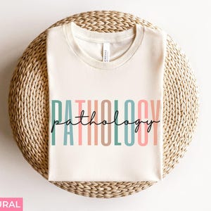 Pathology Shirt Gift, Future Pathologist TShirt Gift, Pathologist Assistant Shirt Gift, Women in Pathology Student Graduation Gift for Her