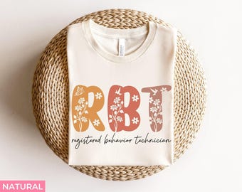 Floral RBT Nurse Shirt Gift, Boho Registered Behavior Technician Nurse T-Shirt Gift, Behavioral Analysis Tech Shirt Student Graduation Gift