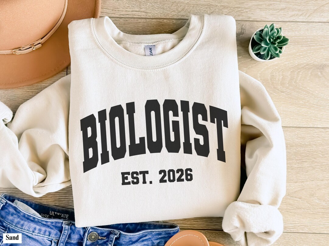 Custom Biologist Est 2026 Sweatshirt Gift, Customized Biologist ...