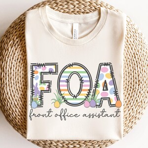 FOA Easter Shirt Gift, Front Office Assistant Easter Bunny T-Shirt, Front Office Admin Staff Easter Eggs Spring Shirt, FOA Pastel Easter Tee
