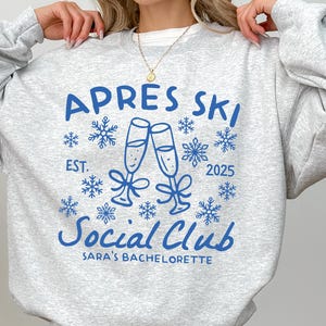 Après Ski Bachelorette Sweatshirt,Custom Winter Bach Ski Trip Sweater Bride Gift,Snow Bachelorette Party Shirt,Winter Wedding Party Crewneck