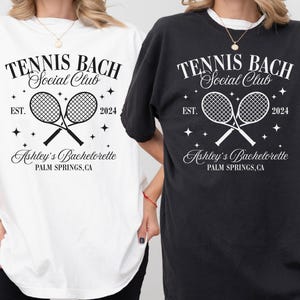 CUSTOM Tennis Bachelorette Shirt, Personalized Tennis Bachelorette Party Shirt, Country Club Bachelorette, Palm Springs Social Club Bach Tee