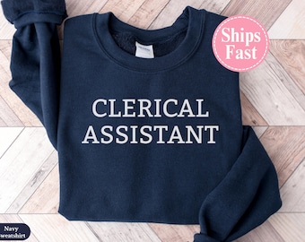 Sudadera de regalo para auxiliar administrativo, suéter de cuello redondo para auxiliar administrativo, camisa para auxiliar administrativo, ropa para personal de oficina.