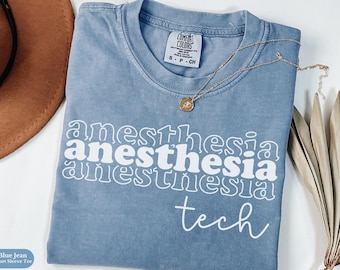 Anesthesia Technician Comfort Colors® Shirt Gift, Anesthesia Tech Tee, Anesthesia Technician T-Shirt, Anesthesia Squad, Tech Graduation Gift