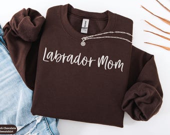 Lab Mom Sweatshirt Gift, Labrador Dog Mom Shirt, Labrador Dog Owner Womens Crewneck Sweater, Lab Mama Tee, Labrador Owner Gift for Her