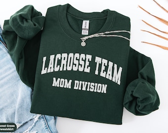 Funny Lacrosse Mom Sweatshirt Gift, Lacrosse Team Mom Shirt, Lacrosse Mama Crewneck Sweater, Lacrosse Player Mom Tee, Lacrosse Gift for Her