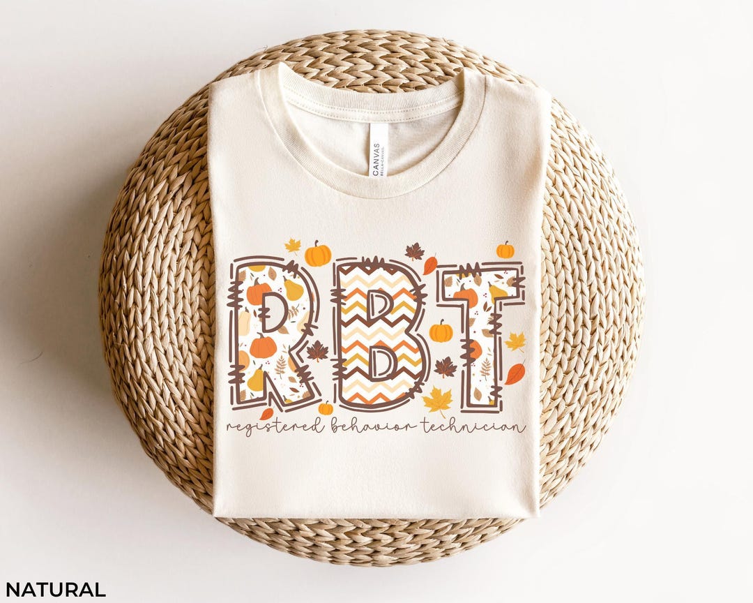 RBT Fall Shirt Gift, Registered Behavior Technician RBT Thanksgiving ...