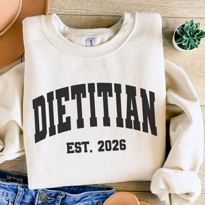 Custom Dietitian Est Sweatshirt Gift, Registered Licensed Dietitian Crewneck Sweater Graduation Gift, Grad Gift for Dietetic Nurse Student