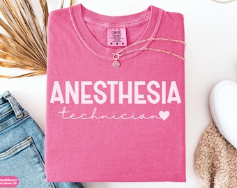Anesthesia Technician Comfort Colors® Shirt Gift, Anesthesia Tech Crewneck Sweatshirt, Anesthesia Technician Tee, Tech Graduation Gift