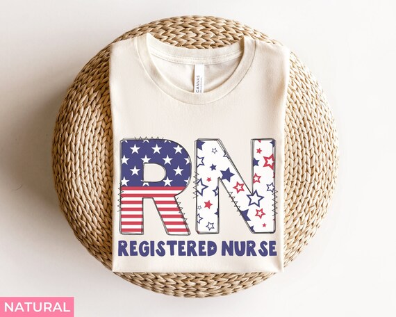 RN Registered Nurse July 4th USA Shirt, Registered Nurse Rn American Independence 4th of July Tshirt Gift, RN Nurse Student Squad Usa Tees