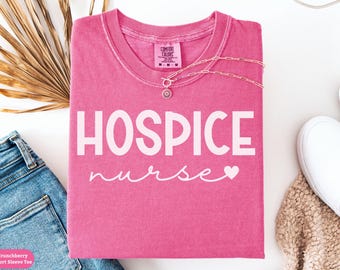 Comfort Colors® Hospice Nurse Shirt, Palliative Care Nurse Sweatshirt, Hospice Rn Crewneck Sweater, Hospice Nursing Tee, Nurse Coworker Gift