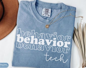 Behavior Tech Comfort Colors® Shirt Gift, Behavior Technician Sweatshirt, Behavioral Health Long Sleeve Tee, Behavior Tech Sweater Grad Gift