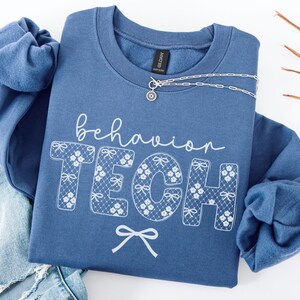 Behavior Technician Sweatshirt Gift, Behavioral Technician Crewneck Sweater, Behavior Tech Shirt, Behavior Technician Graduation Gift