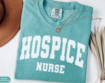 Comfort Colors® Hospice Nurse Shirt, Palliative Care Nurse Sweatshirt, Hospice Rn Crewneck Sweater, Hospice Nursing Tee, Nurse Coworker Gift