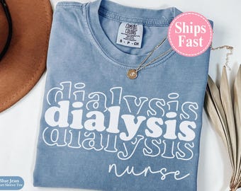 Camiseta Comfort Colors® para enfermeras de diálisis, camiseta para enfermeras de diálisis, camiseta de enfermería de diálisis, camiseta para el equipo renal