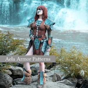 May include: A person wearing brown and teal fantasy armour stands on a rock near a waterfall. The armour includes shoulder pads, a breastplate, and leg coverings. The text "Aela Armor Patterns" is displayed on the image.