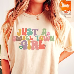 Just a small town girl sublimation- Farmer png-Farm Girl png- Small town Design- Groovy png file-Groovy small town png-Cowgirl png