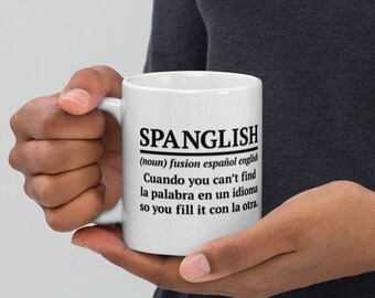 Spanish English Spanglish Definition White glossy mug