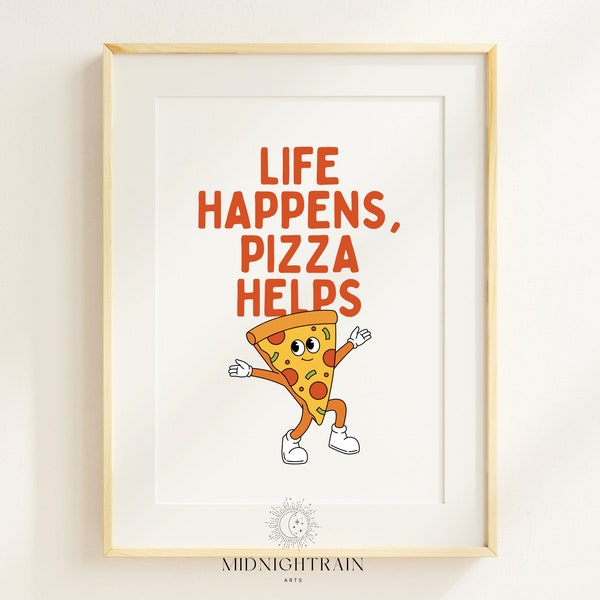 Life Happens Pizza Helps | Retro Style Pizza Print, Kitchen Art, Retro Cartoon Art for Pizza Lovers, Vintage Food Poster, Gift for Foodie