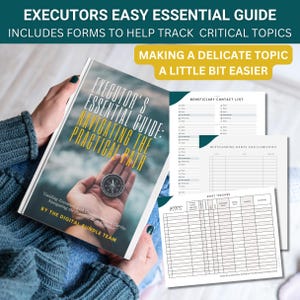 Könnte beinhalten: Ein Buch mit dem Titel "Executor's Essential Guide: Navigating the Practical Path" mit einem Kompass auf dem Cover. Das Buch wird von einer Person gehalten. Auf dem Tisch liegen drei Formulare: Begünstigten-Kontaktliste, Ausstehende Schulden und Verbindlichkeiten sowie Vermögensverfolgung.