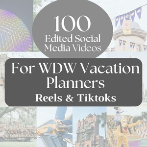 May include: A collage of images featuring various attractions and experiences at Walt Disney World. The text "100 Edited Social Media Videos For WDW Vacation Planners Reels & TikToks" is displayed in a gray box.