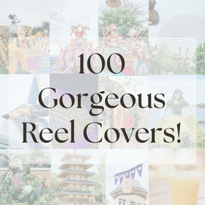 May include: A collage of 100 images featuring various Disney attractions, characters, and scenery. The text "100 Gorgeous Reel Covers!" is superimposed on the collage.