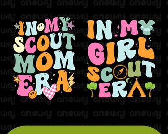 In My Girl Scout Era SVG PNG, Girl Scout Era Svg, Girl Scout Era Png, Scout Leader, Scout Life, In My Girl Scout svg, In My Girl Scout shirt
