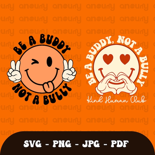 Wees een maatje, niet een pestkop Svg Png, Stop pesten, Beëindig pesten Svg, Trendy Pesten Preventie Digitale Download Sublimatie PNG & SVG Cricut