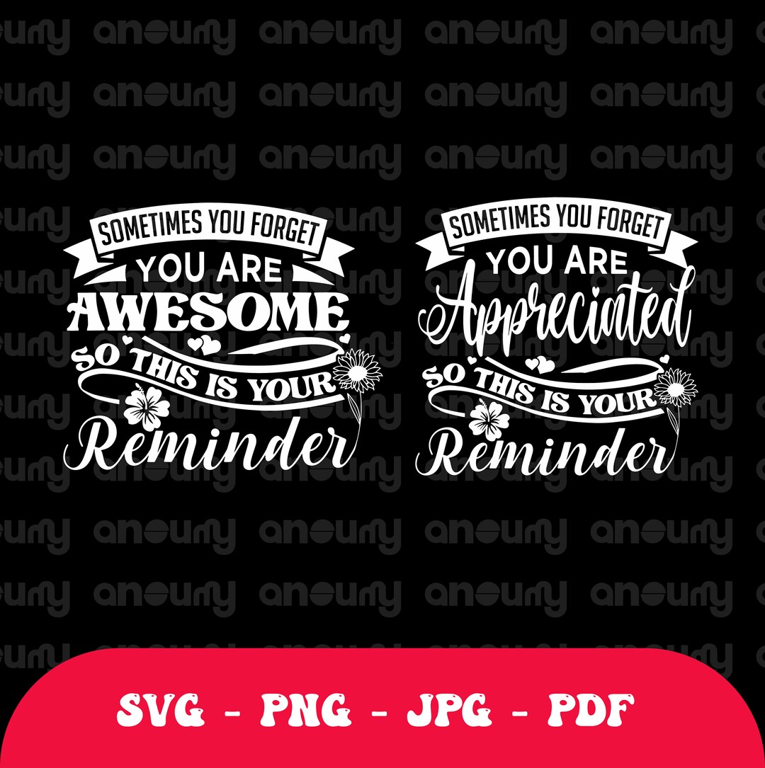 Sometimes Svg Sometimes You Forget Svg, Best Friend Svg, Bestie Svg, Coworker Svg ...