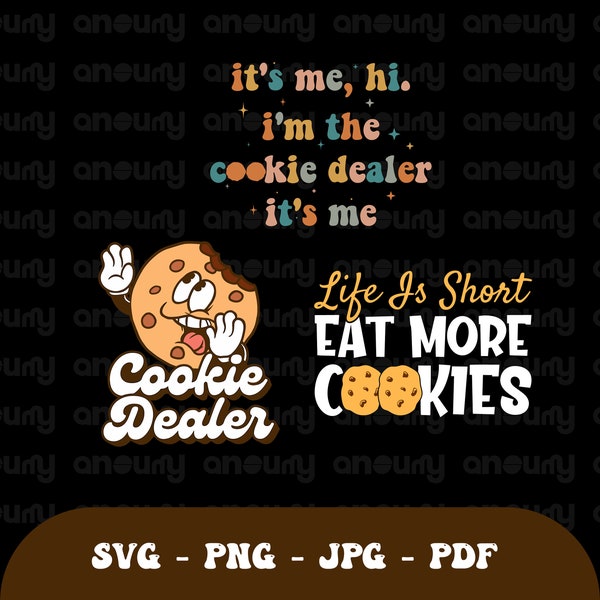 Proud Mom of a Cookie Dealer png/svg- Funny - Instant Download - Coockies make everything better Digital File png svg pdf jpg