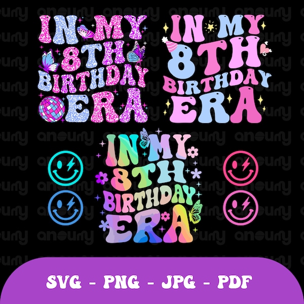 In My 8th Birthday Era Svg Png, Happy Birthday Groovy Retro Svg, birthday party. eight Years Birthday Svg, Birthday gift shirt