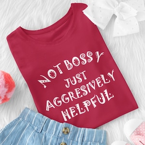 Not Bossy Aggressively Helpful Shirt for Women, Not Bossy, Funny Tshirt for Women Trendy Softstyle Tee