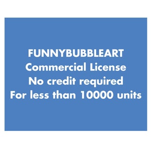 FunnyBubbleArt Commercial License for ALL Designs
