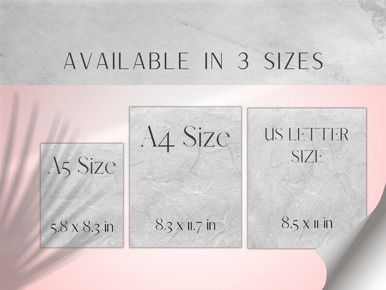 May include: Image showing three paper sizes: A5 (5.8 x 8.3 in), A4 (8.3 x 11.7 in), and US Letter (8.5 x 11 in). The text "AVAILABLE IN 3 SIZES" is at the top. The paper has a textured, light gray appearance.
