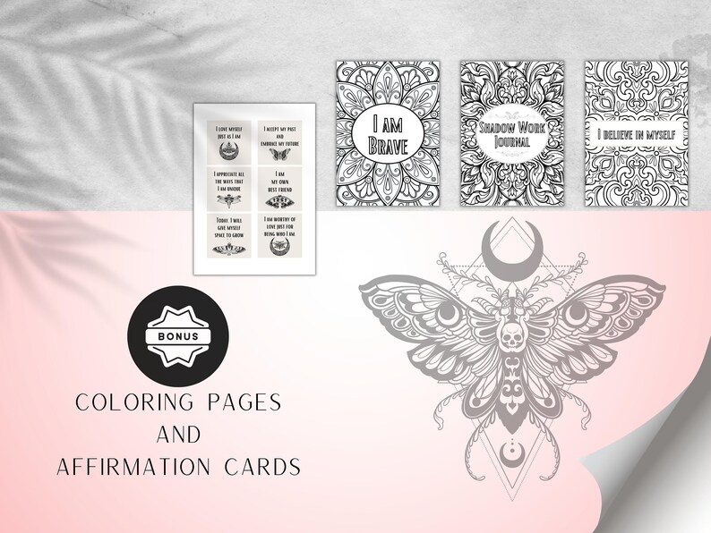 May include: A set of printable coloring pages and affirmation cards featuring a black and white moth with a skull design, a mandala with the text "I am Brave", a mandala with the text "Shadow Work Journal", and a mandala with the text "Believe in Myself".
