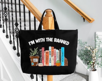 I'm With the Banned Tote Bag - Book Lover Gift, Gift for Her, Gift for Dad,Gift for Mom,Valentines Day Gift