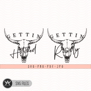 Getting Hitched, Getting Rowdy Svg, Western Bachelorette Party Favors Svg, Wedding Gifts, Country Bachelorette Svg, Bride Svg, Bridal Party