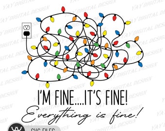 I'm Fine Christmas Lights SVG: Sublimation Design (Digital File)