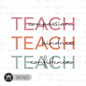 Teach Mitgefühl Freundlichkeit Vertrauen svg, Teach Mitgefühl svg, Teach Kindness svg, Teach Confidence svg, Best Lehrer-Shirt-Design