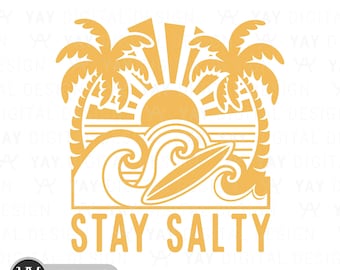 Stay Salty Summer Beach Design: SVG, PNG, PDF (Digital Download)