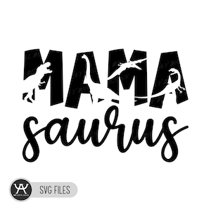 Mama Saurus Svg, Dinosaur Mama Svg, Dinosaur Svg, Mama Saurus Svg Files, Mother&#39;s Day Svg Design, Funny Mother&#39;s Day Design, Mom Life Svg