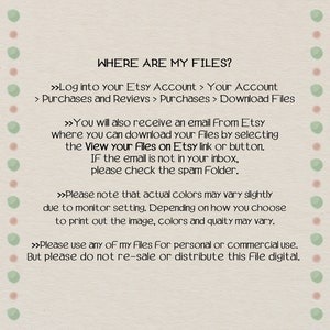 May include: A beige digital download guide with the text "WHERE ARE MY FILES?" and instructions on how to download files from Etsy. The guide includes information about Etsy accounts, purchases, and email notifications. The guide also includes a disclaimer about color variations.