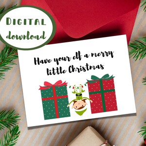 Have your Elf A Merry little Christmas, Weihnachtskarte, Druck zu Hause, sofortiger digitaler Download, lustige freche Weihnachtskarte, Santa 2022